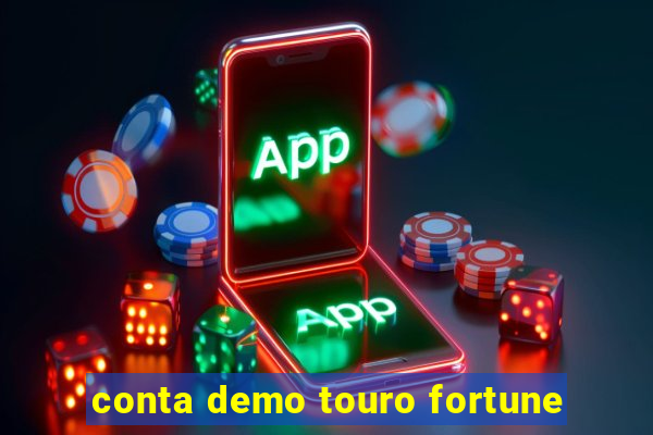 conta demo touro fortune